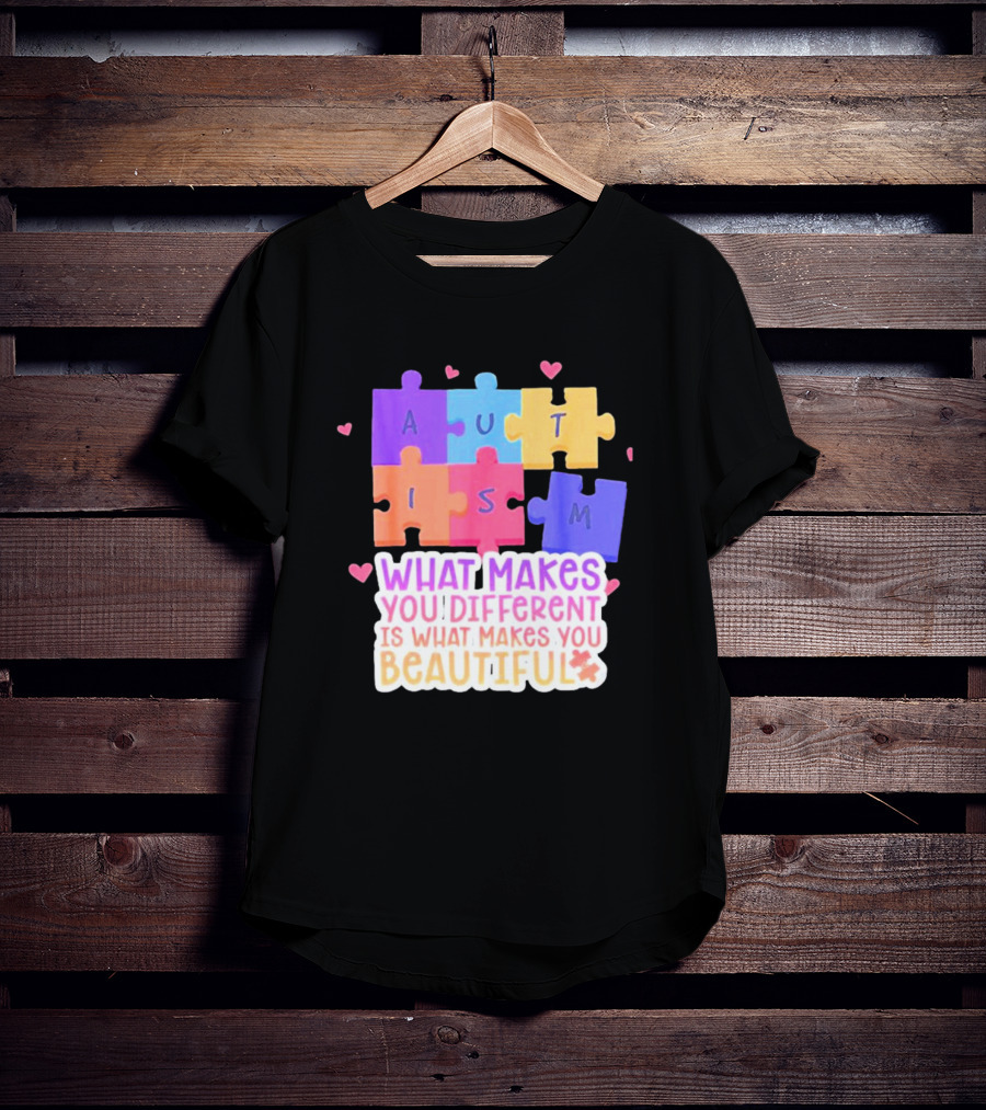 Autism Puzzle Pieces What Makes You Different Is What Makes You Beautiful T-Shirt