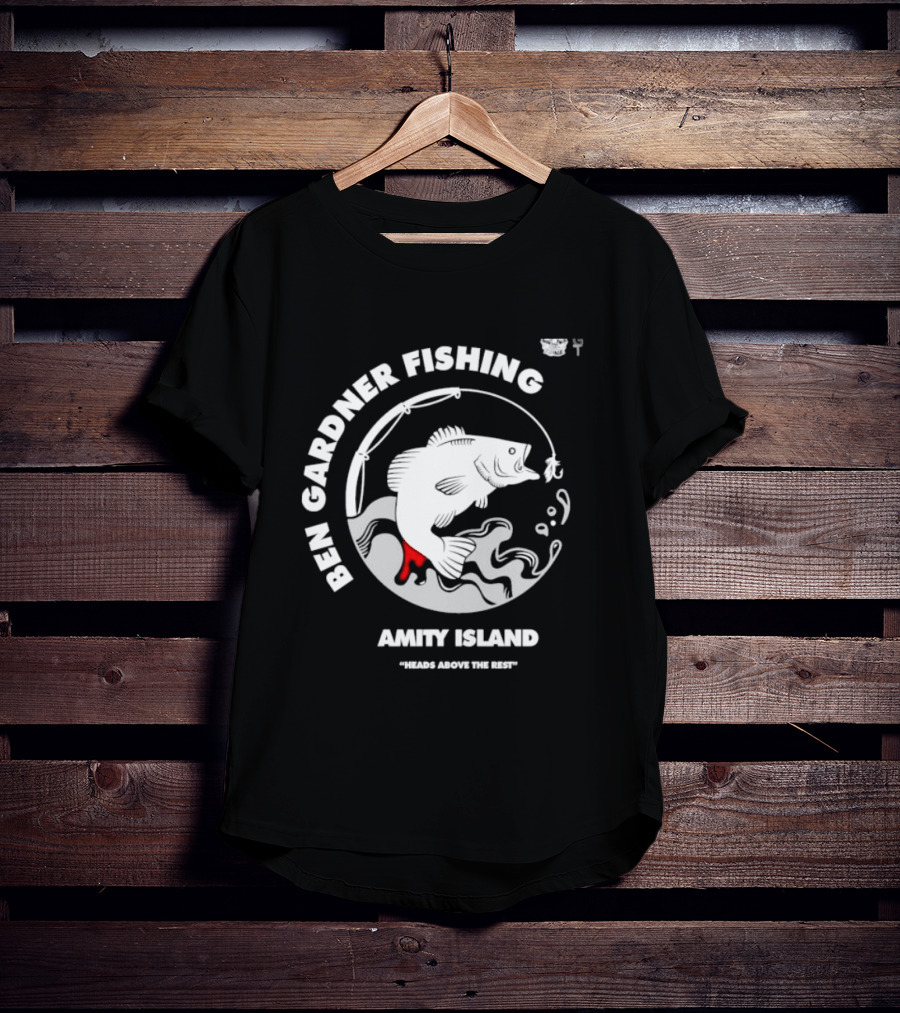 Ben Gardner Fishing Amity Island Heads Above The Rest Iconic Bass Catch T-Shirt