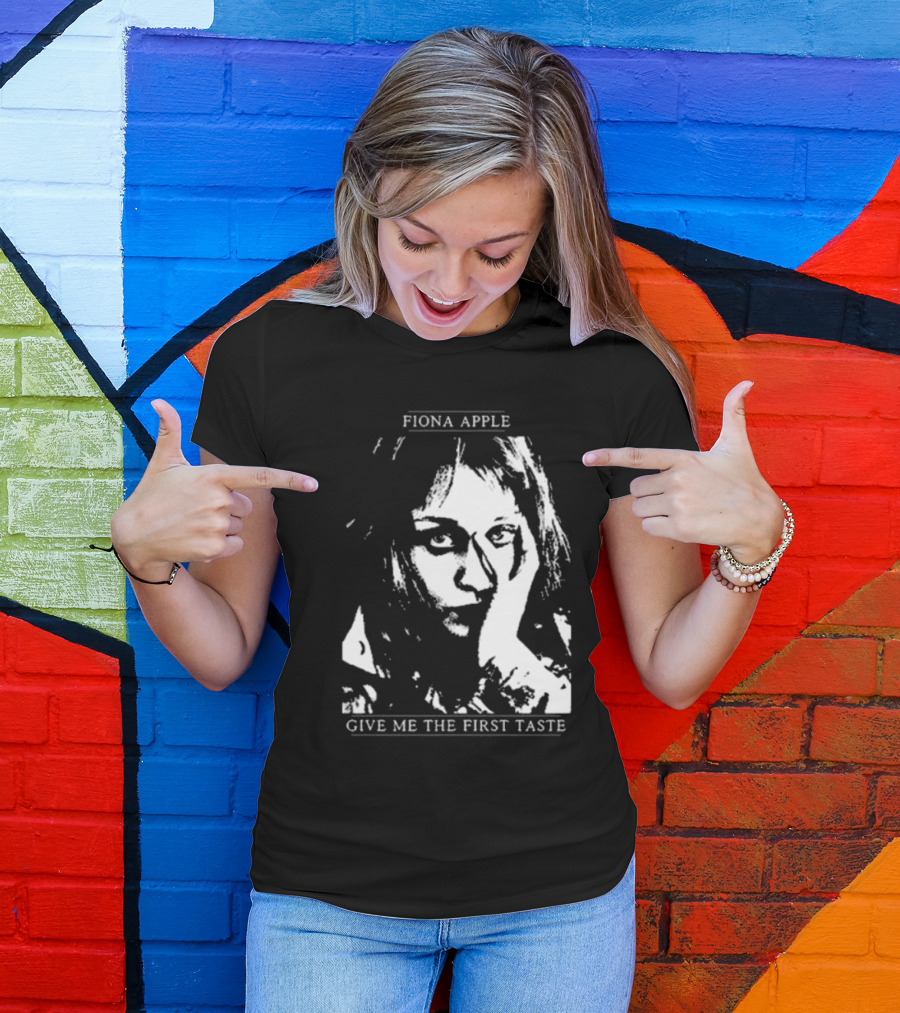 Fiona Apple Give Me The First Taste T-Shirt