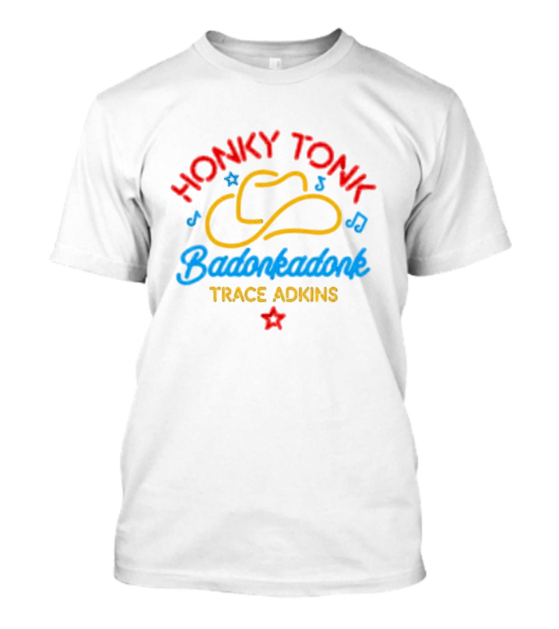 Trace Adkins Honky Tonk Badonkadonk Neon Hat Music Star T-Shirt