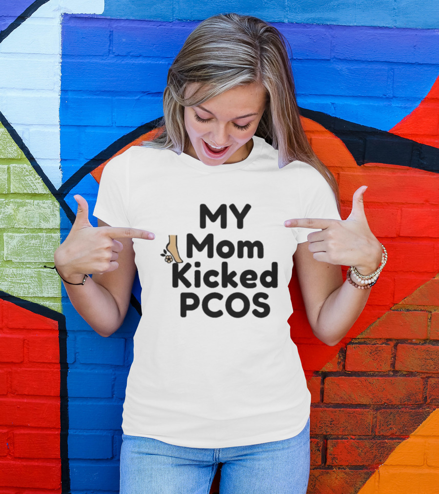 MY Mom Kicked PCOS Footprint T-Shirt