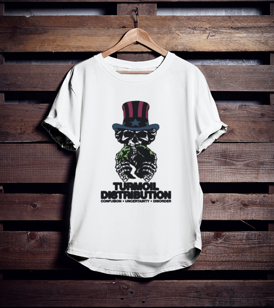 Turmoil Distribution Uncle Sam Confusion Uncertainty Disorder Skulls Earth T-Shirt