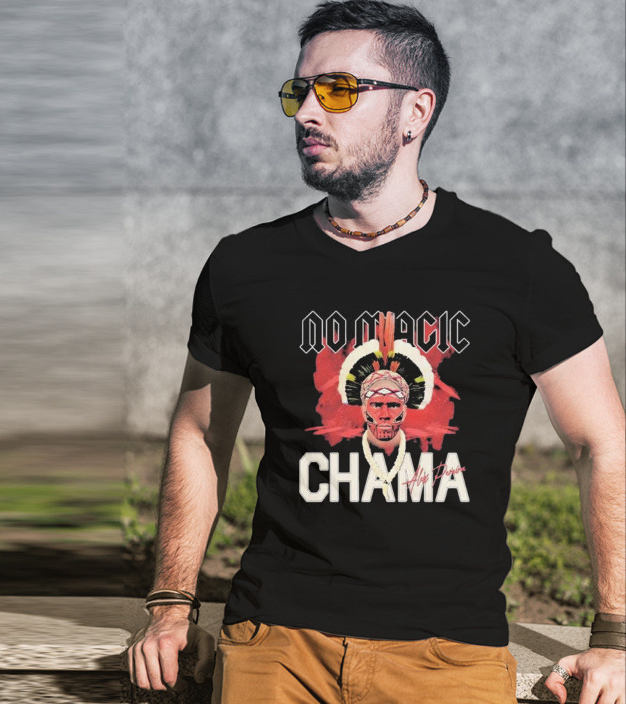No Magic Chama Alex Pereira T-Shirt