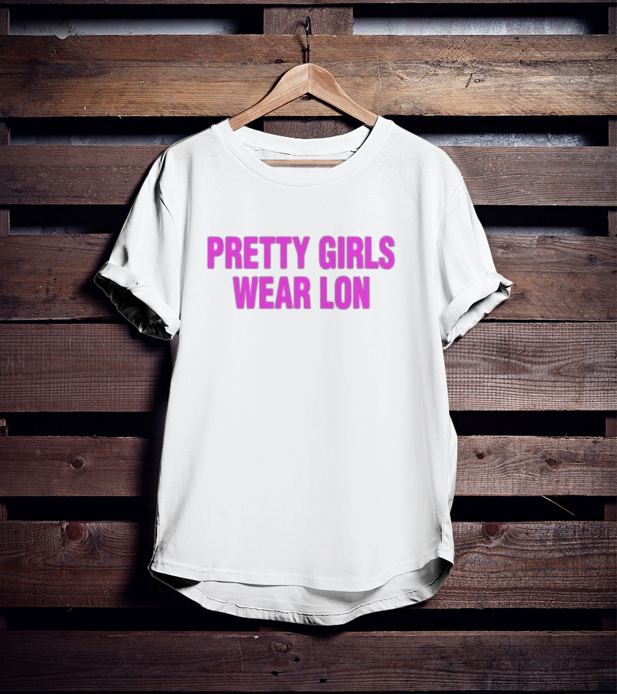 Pretty Girls Wear Lon Five Stars T-Shirt