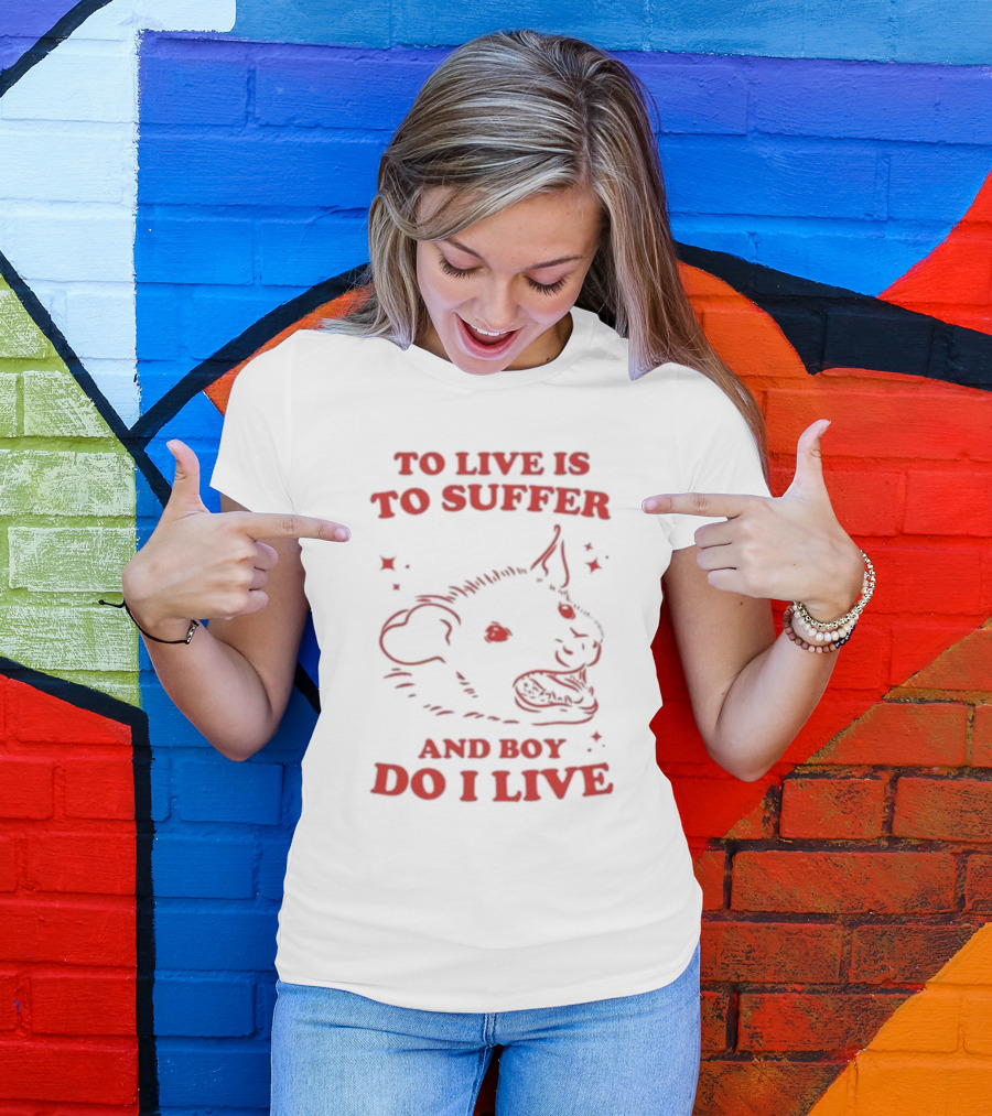 Slippywild To Live Is To Suffer And Boy Do I Live Hyena T-Shirt