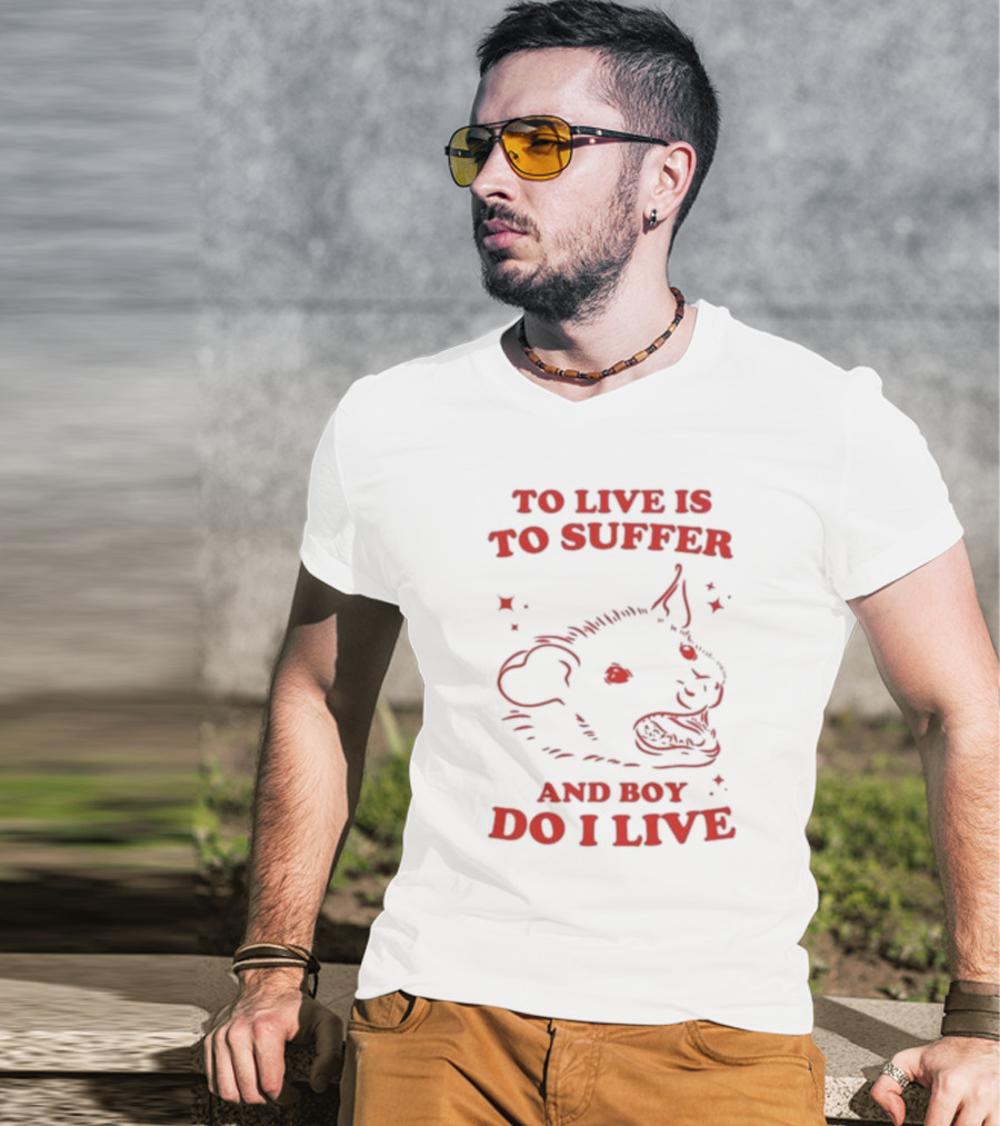 Slippywild To Live Is To Suffer And Boy Do I Live Hyena T-Shirt