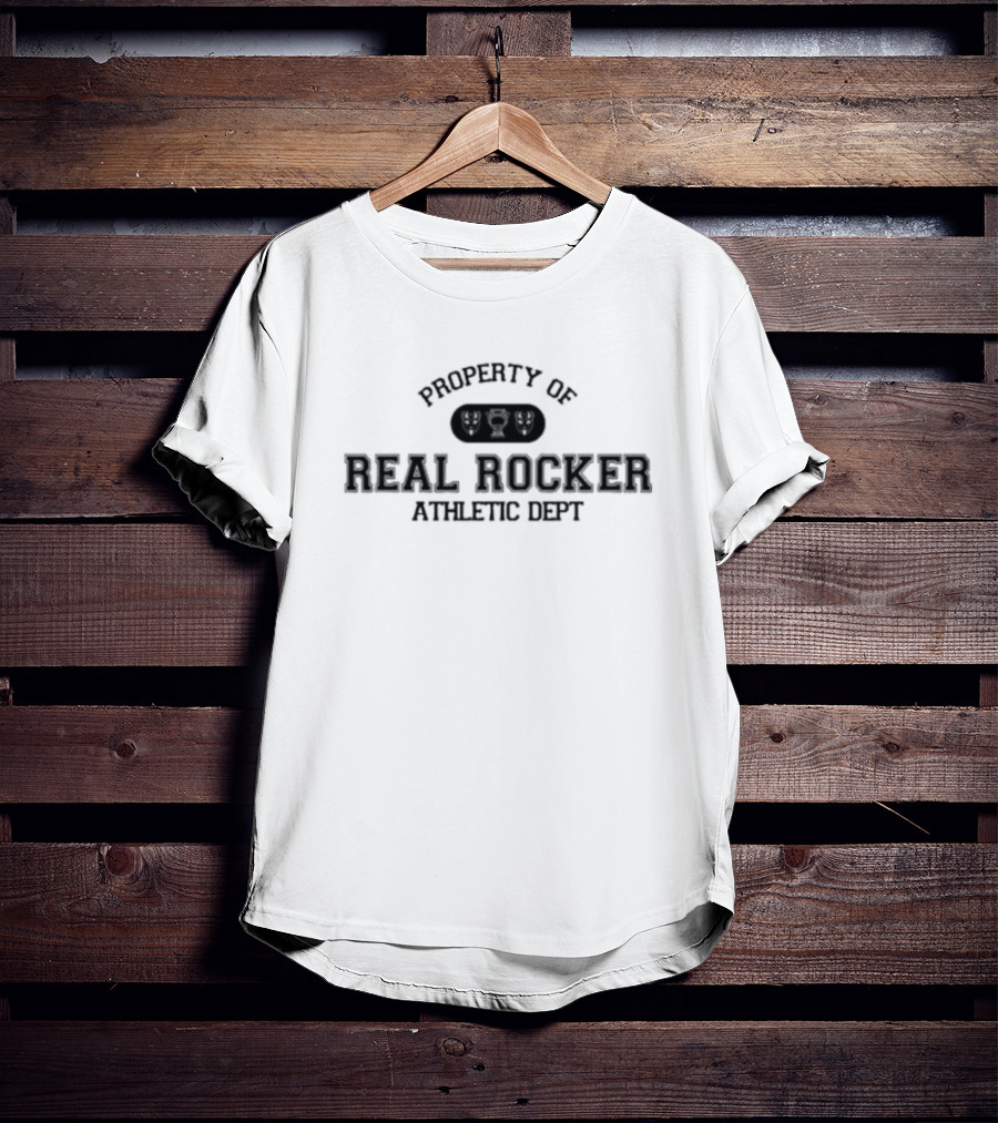 Property Of Real Rocker Athletic Dept Sports T-Shirt