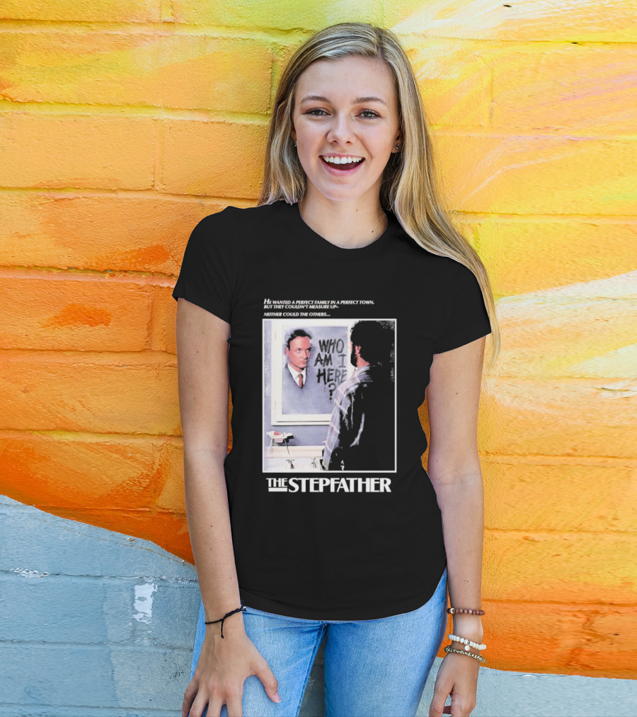 The Stepfather Mirror Reflection Who Am I Here? In Perfect Town Tension T-Shirt