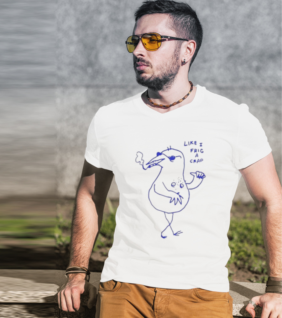 Like I Frig A Crap Smoking Cartoon Character T-Shirt