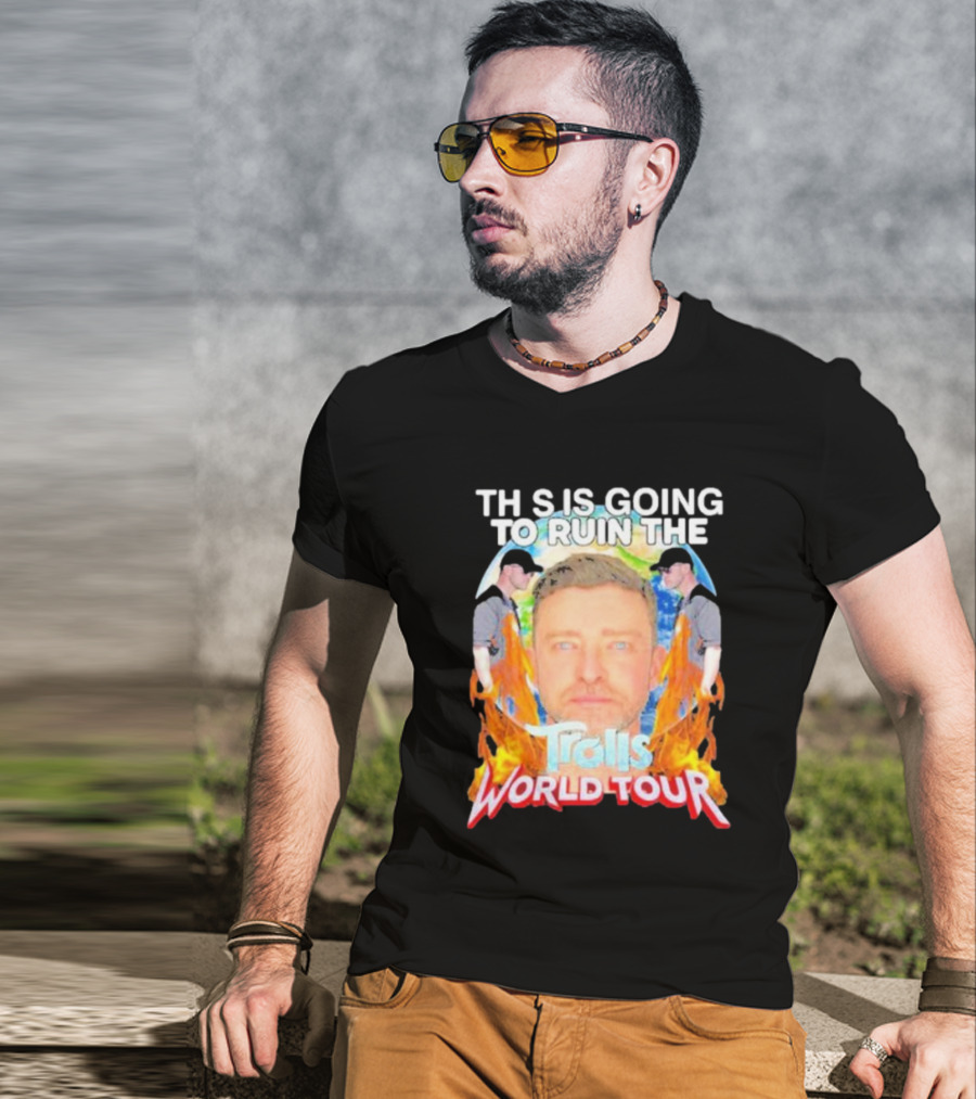 TH S IS GOING TO RUIN THE Trolls World Tour T-Shirt