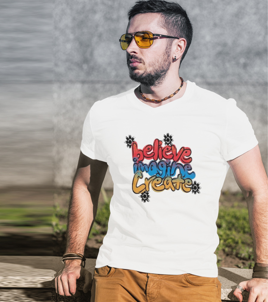 Believe Imagine Create Vic Garcia T-Shirt