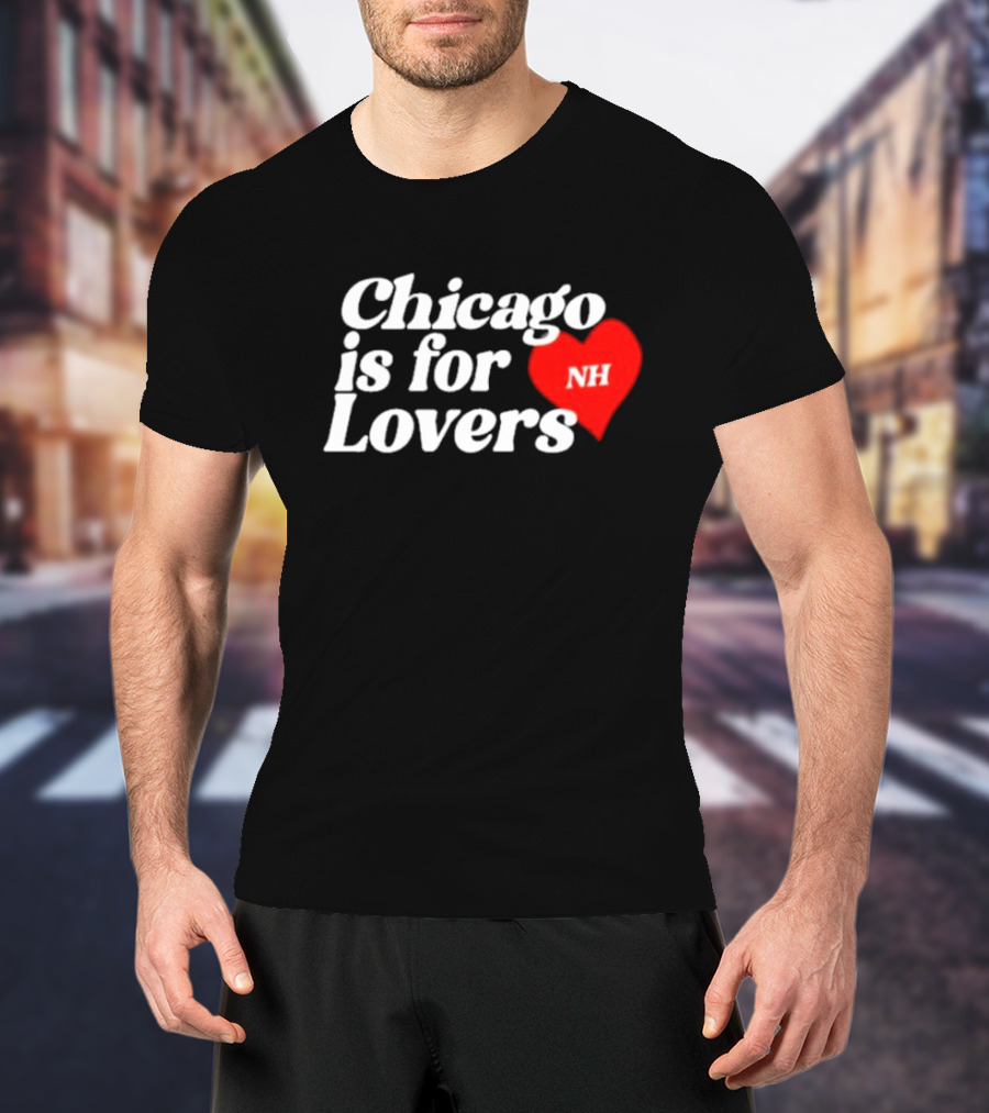 Chicago Is For Lovers NH Red Heart T-Shirt
