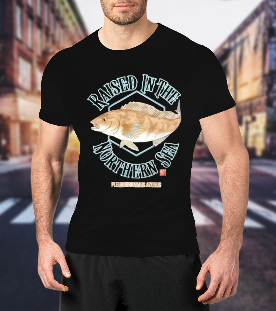 Raised In The Northern Sea Pleurogrammus Azonus Fish T-Shirt
