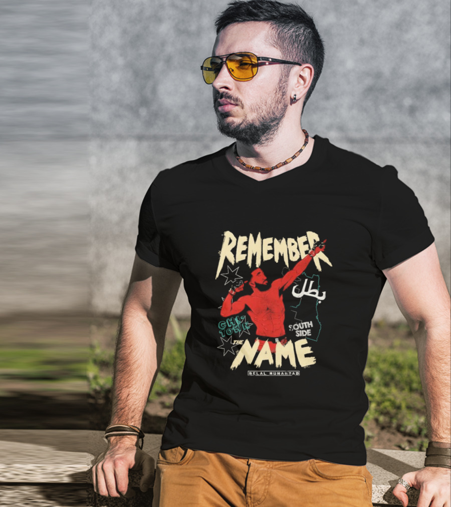 Remember The Name Belal Muhammad Chi Town South Side T-Shirt