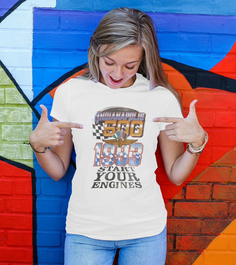 Indianapolis 500 Start Your Engines 1993 Racing Event Indianapolis Motor Speedway T-Shirt