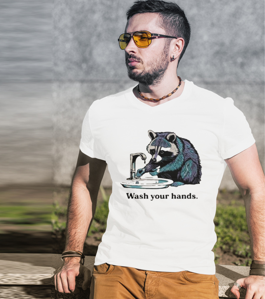 Raccoon Wash Your Hands T-Shirt