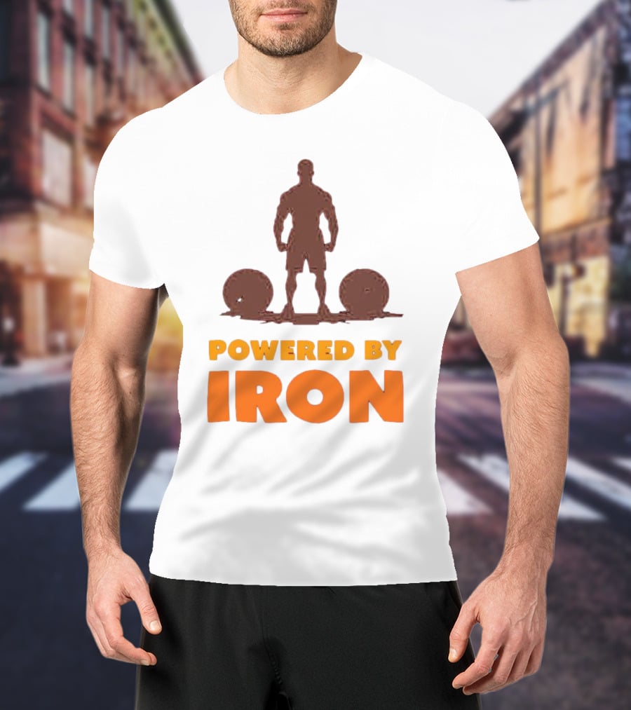 Powered By Iron Muscular Strength And Fitness Motivation T-Shirt