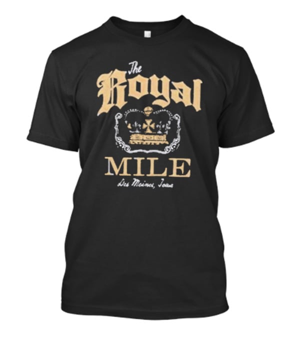 The Royal Mile Des Moines Iowa Vintage Crown T-Shirt