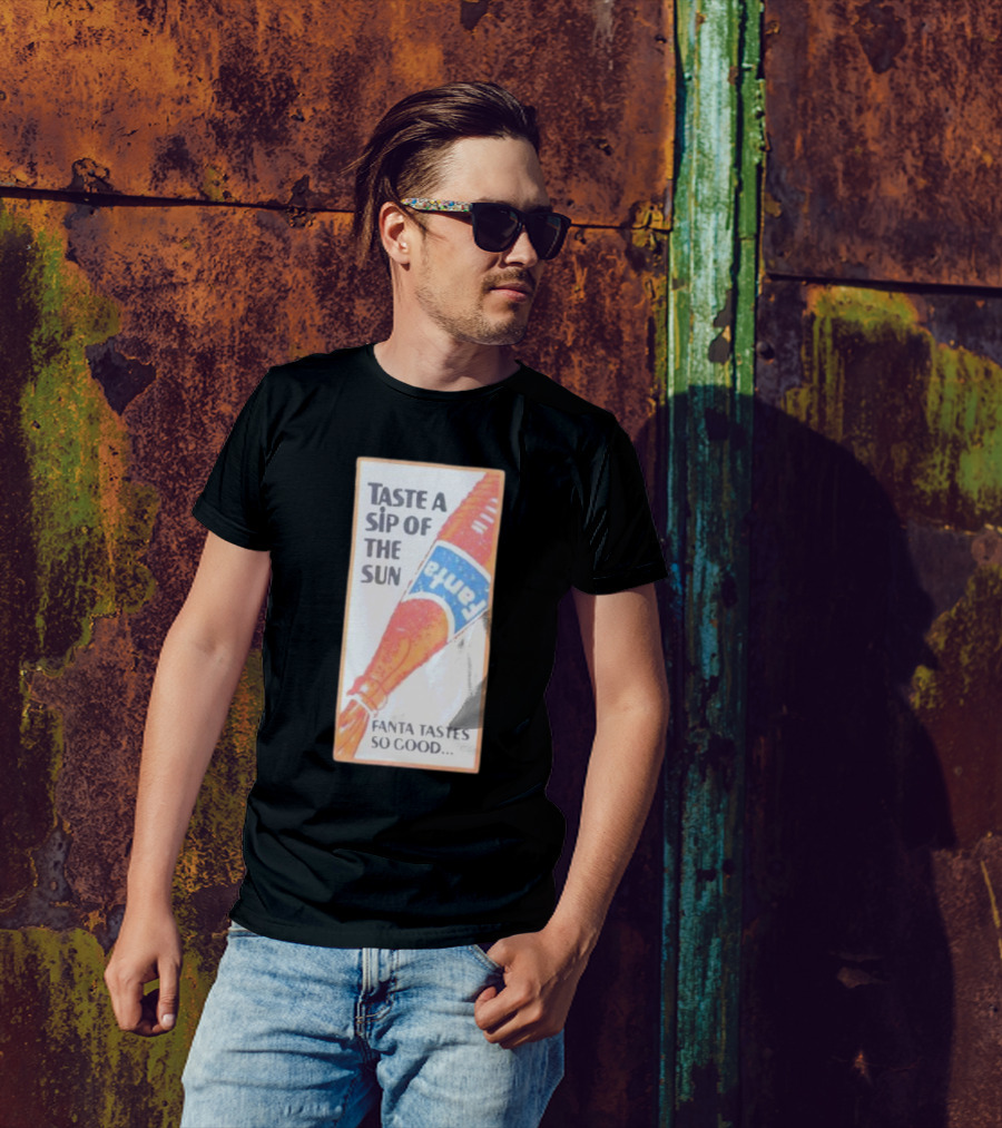 Taste A Sip Of The Sun Fanta Tastes So Good Refreshing Orange Beverage T-Shirt