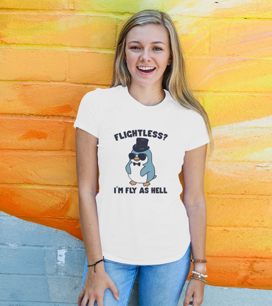 Flightless Penguin I’m Fly As Hell With Top Hat And Sunglasses T-Shirt