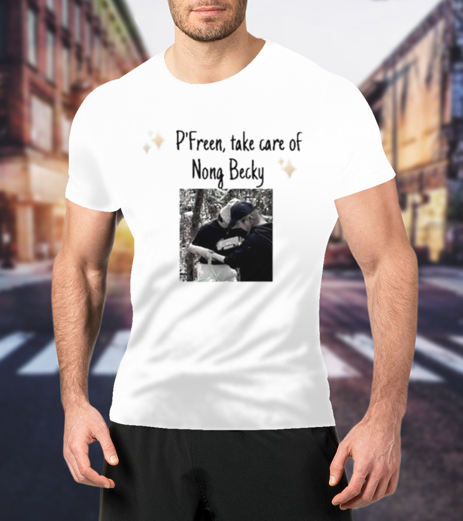 P'Freem Take Care Of Nong Becky Forest Adventure T-Shirt