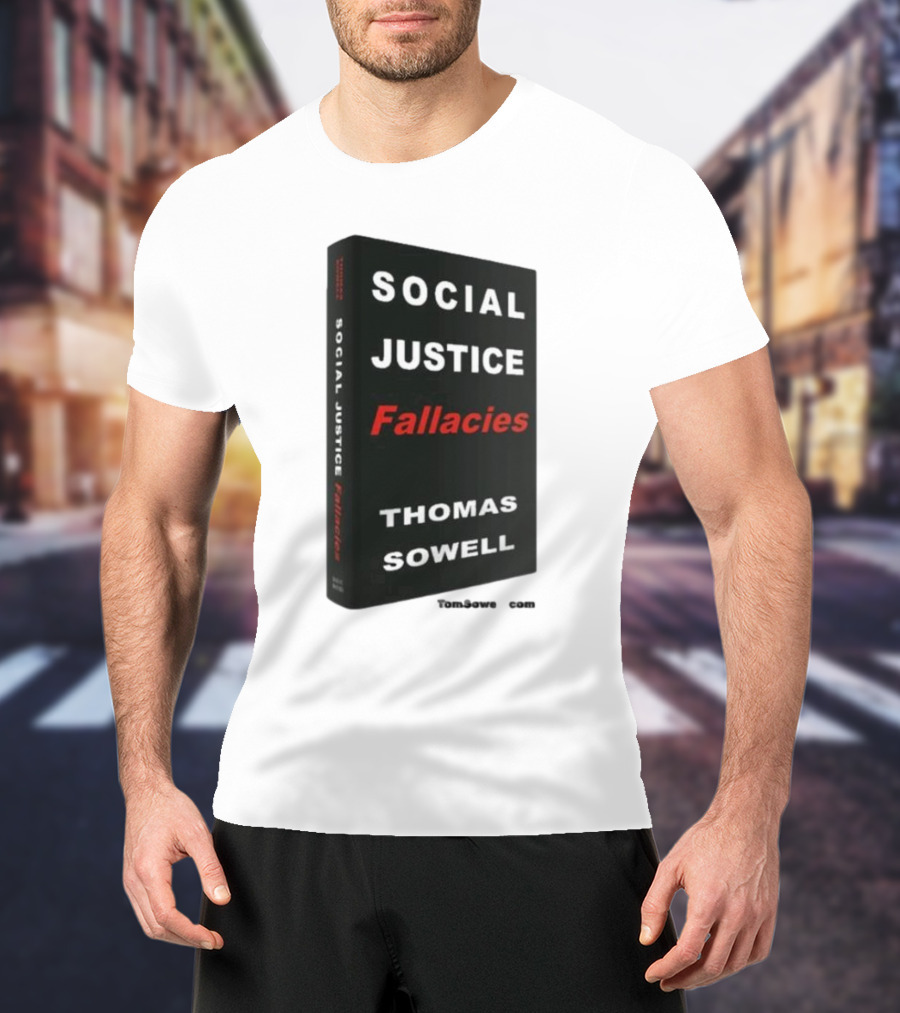 Social Justice Fallacies Thomas Sowell Book Cover T-Shirt