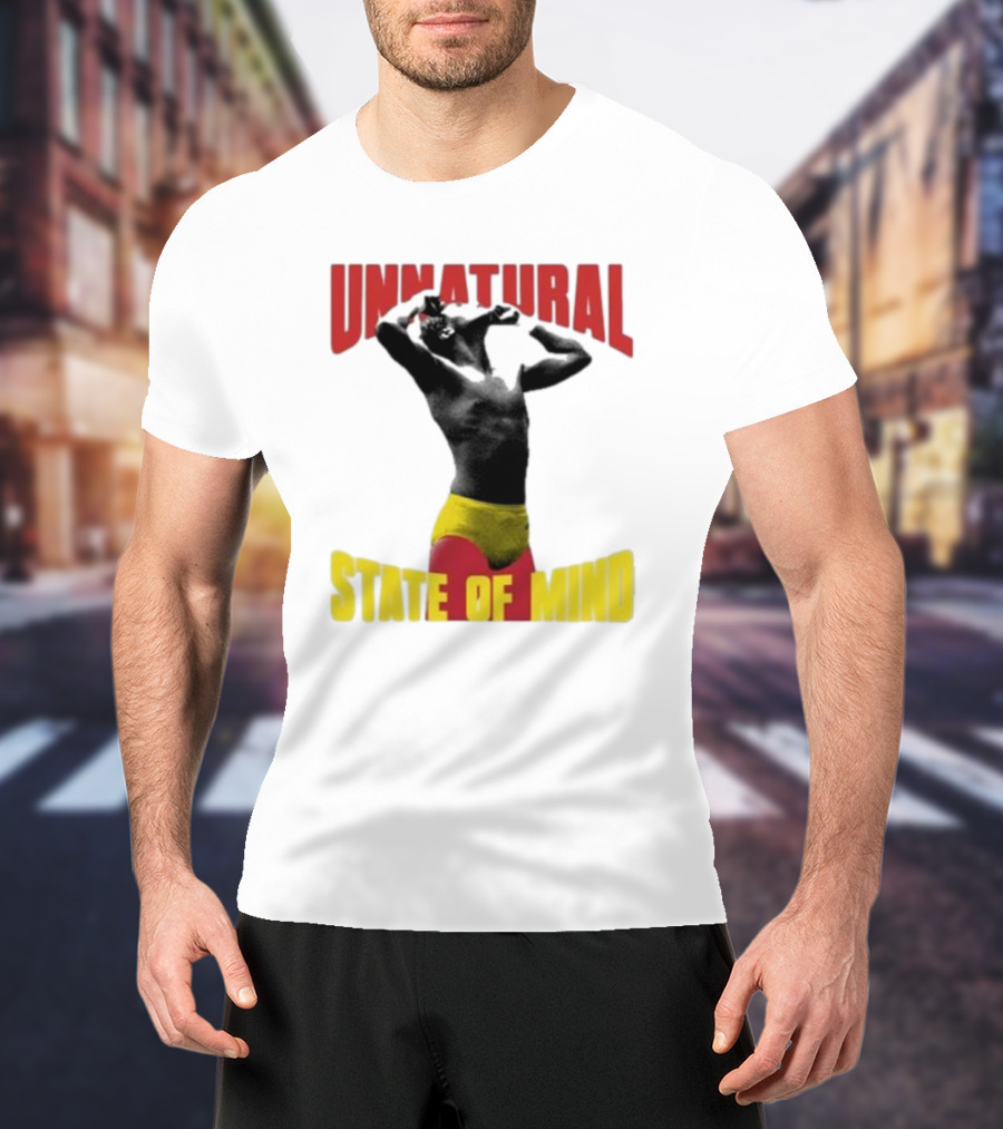 UNNATURAL STATE OF MIND Wrestling Champion T-Shirt