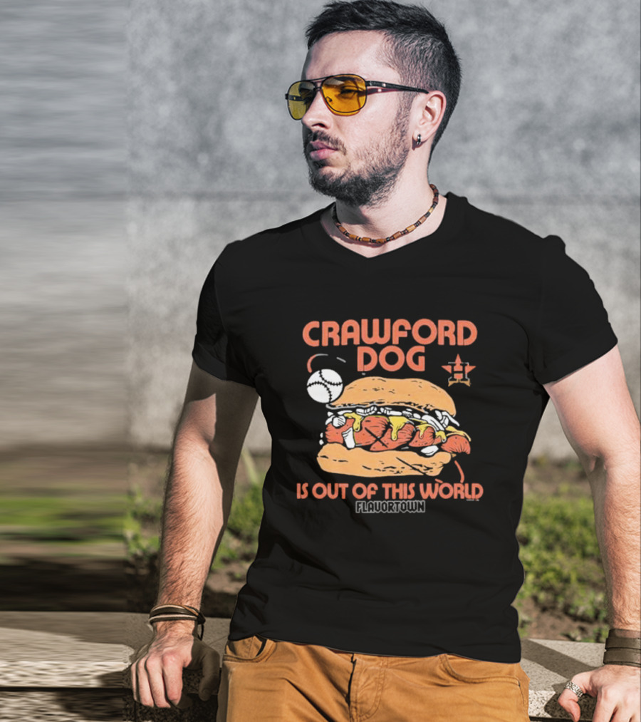 Crawford Dog Is Out Of This World Flavortown Houston Astros T-Shirt