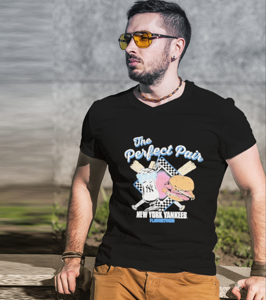 The Perfect Pair New York Yankees Flavortown Burger And Drink T-Shirt