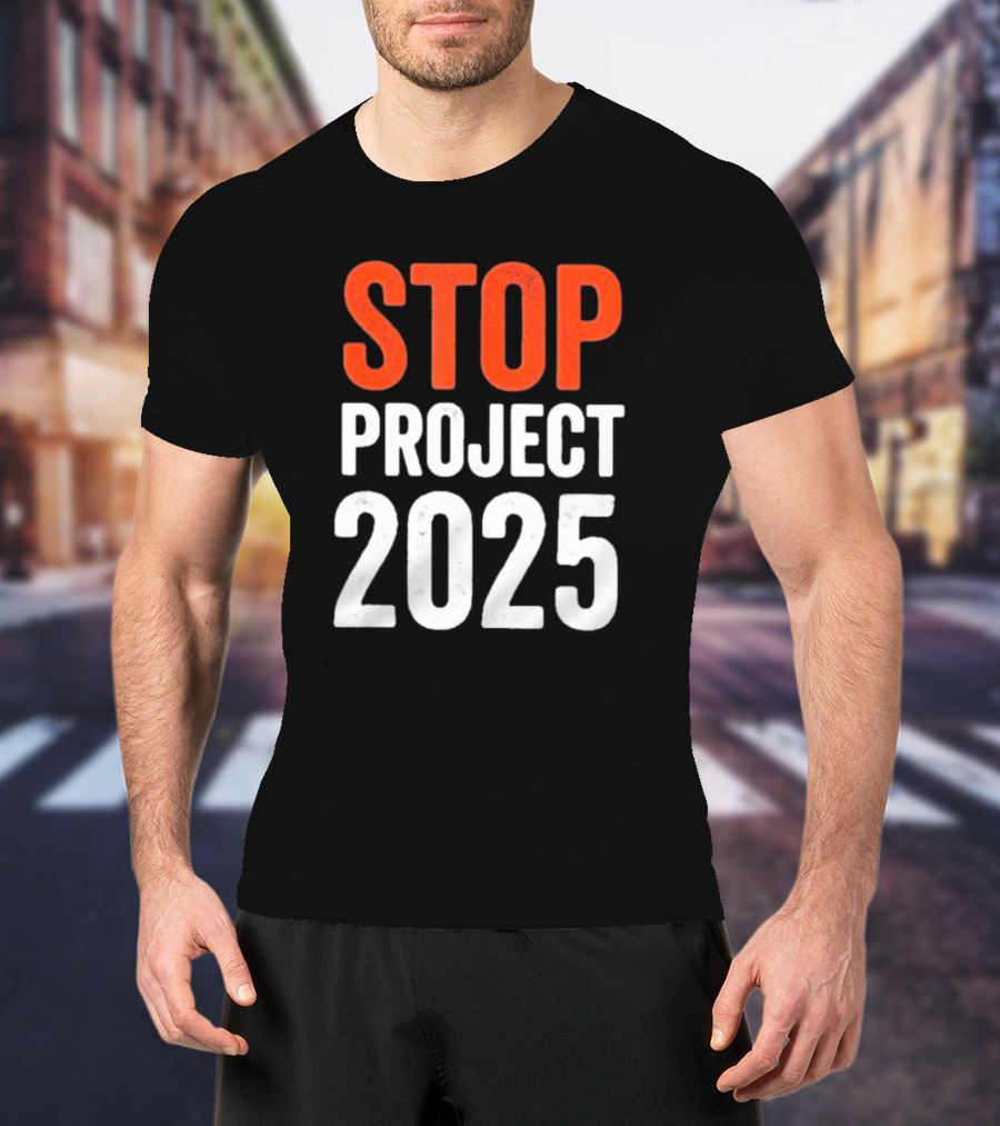 STOP Project 2025 T-Shirt