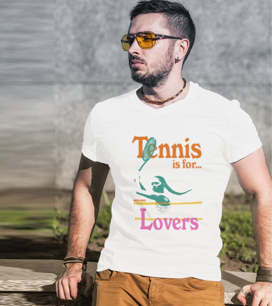 Tennis Is For Lovers Big Girl Lovers T-Shirt