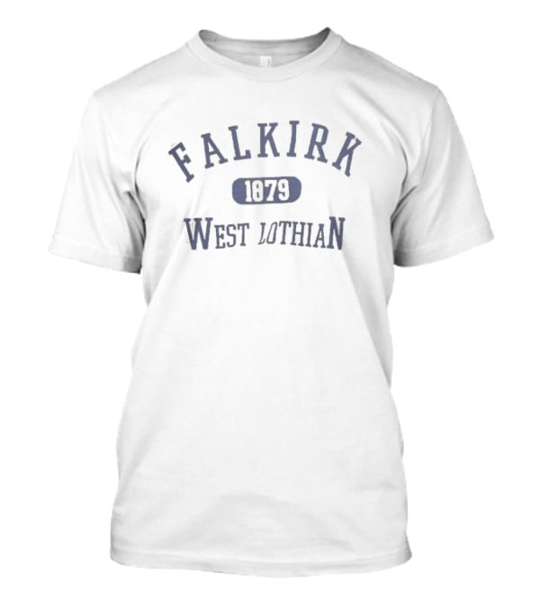 Falkirk 1879 West Lothian Fear Buck Main Character T-Shirt