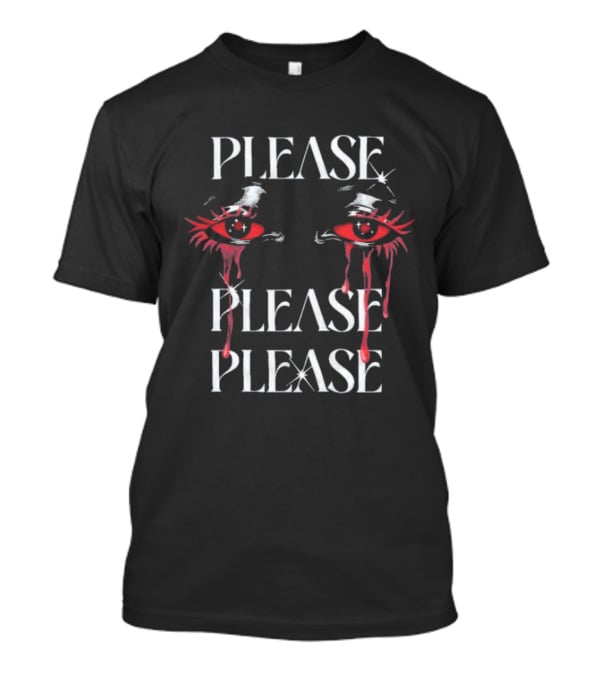 Galactixy Please Please Please Blood Eye Red Crying Eyes T-Shirt