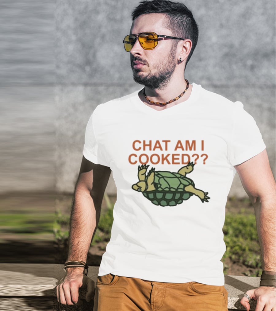 Chat Am I Cooked Turtle Humor T-Shirt