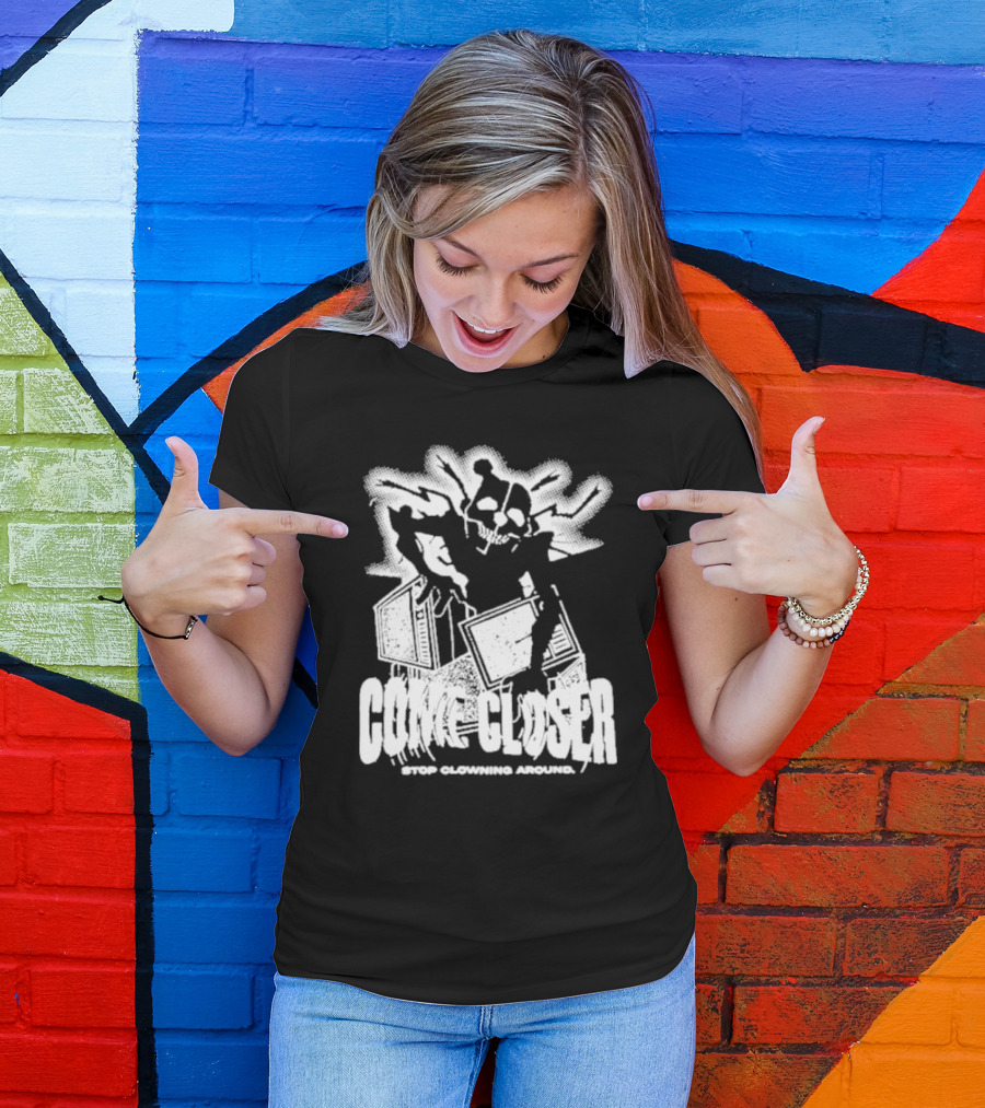 COME CLOSER STOP CLOWNING AROUND Jack-in-the-Box Skeleton With Lightning Effects T-Shirt