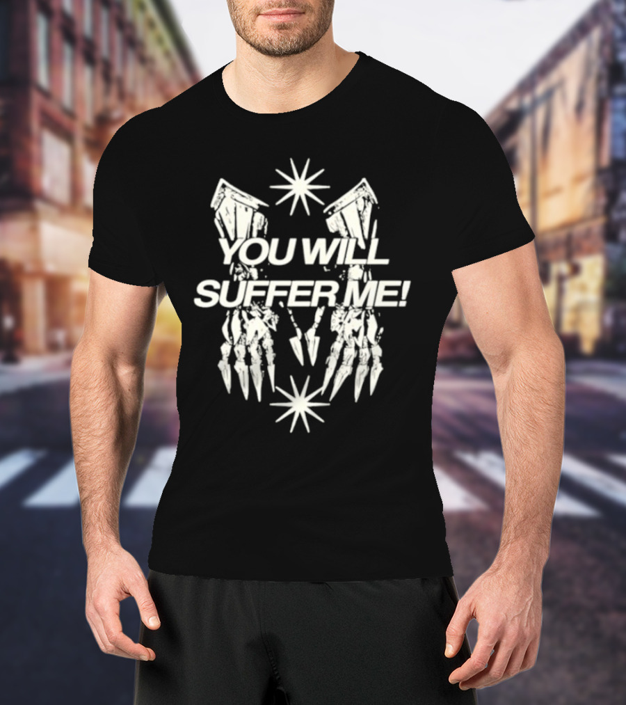 Catchinglizards You Will Suffer Me Skeleton Hands And Stars T-Shirt