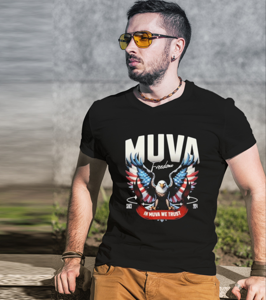Muva Freedom Eagle In Muva We Trust Since T-Shirt
