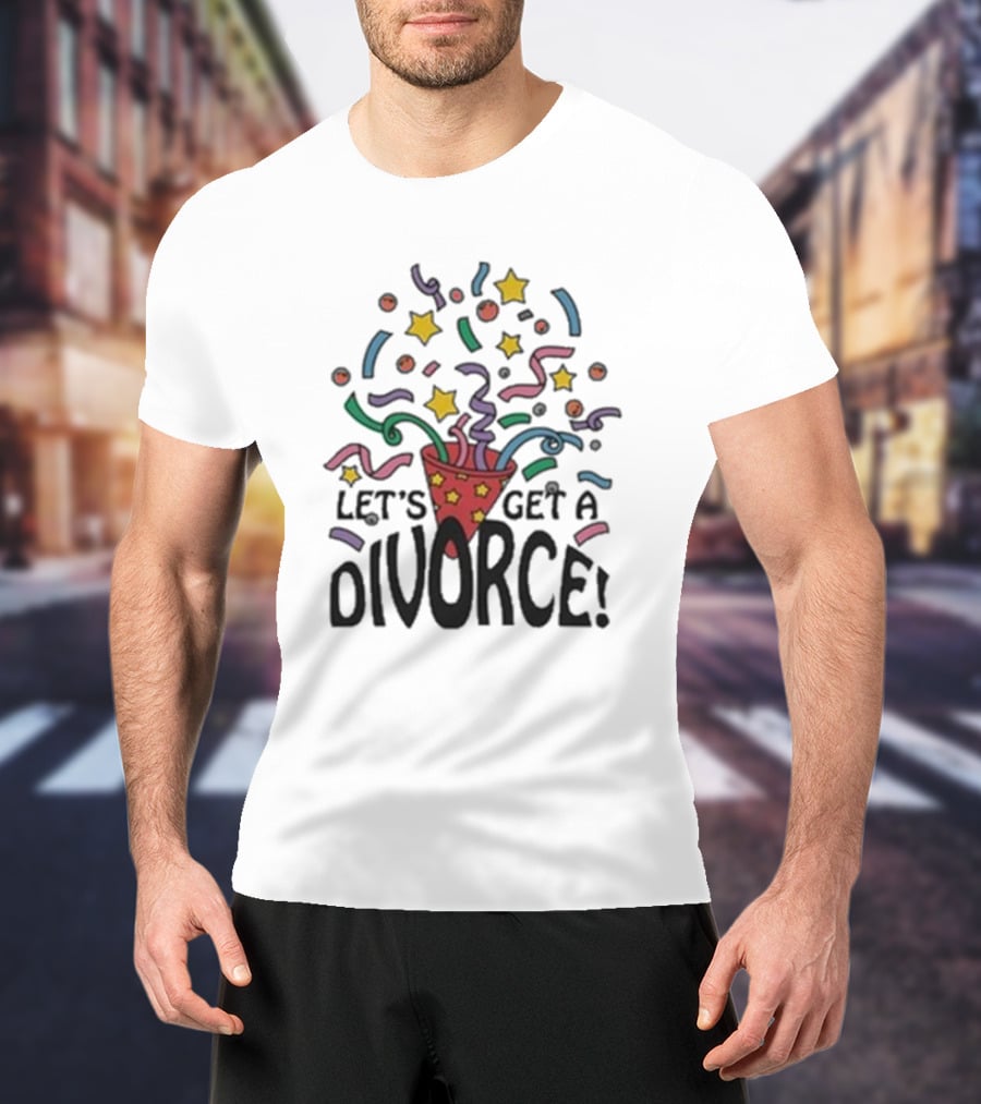 Let’s Get A Divorce Confetti Stars T-Shirt