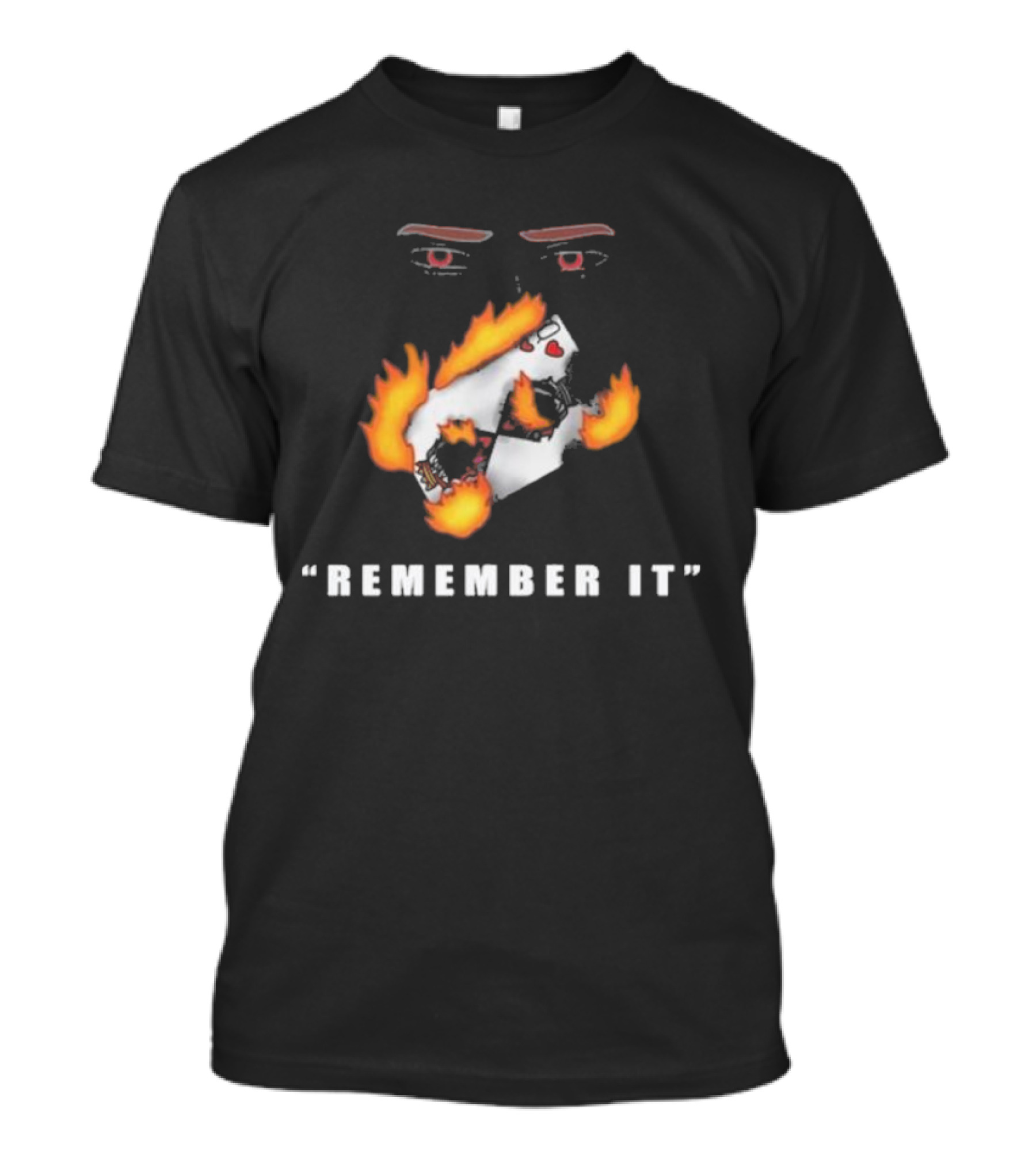 Mon Chere Screen Crush Remember It Playing Cards On Fire Eyes T-Shirt