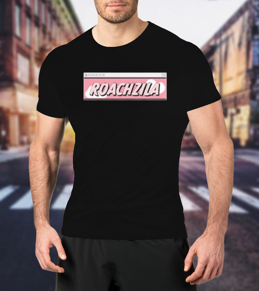 ROACH.EXE ROACHZILA T-Shirt