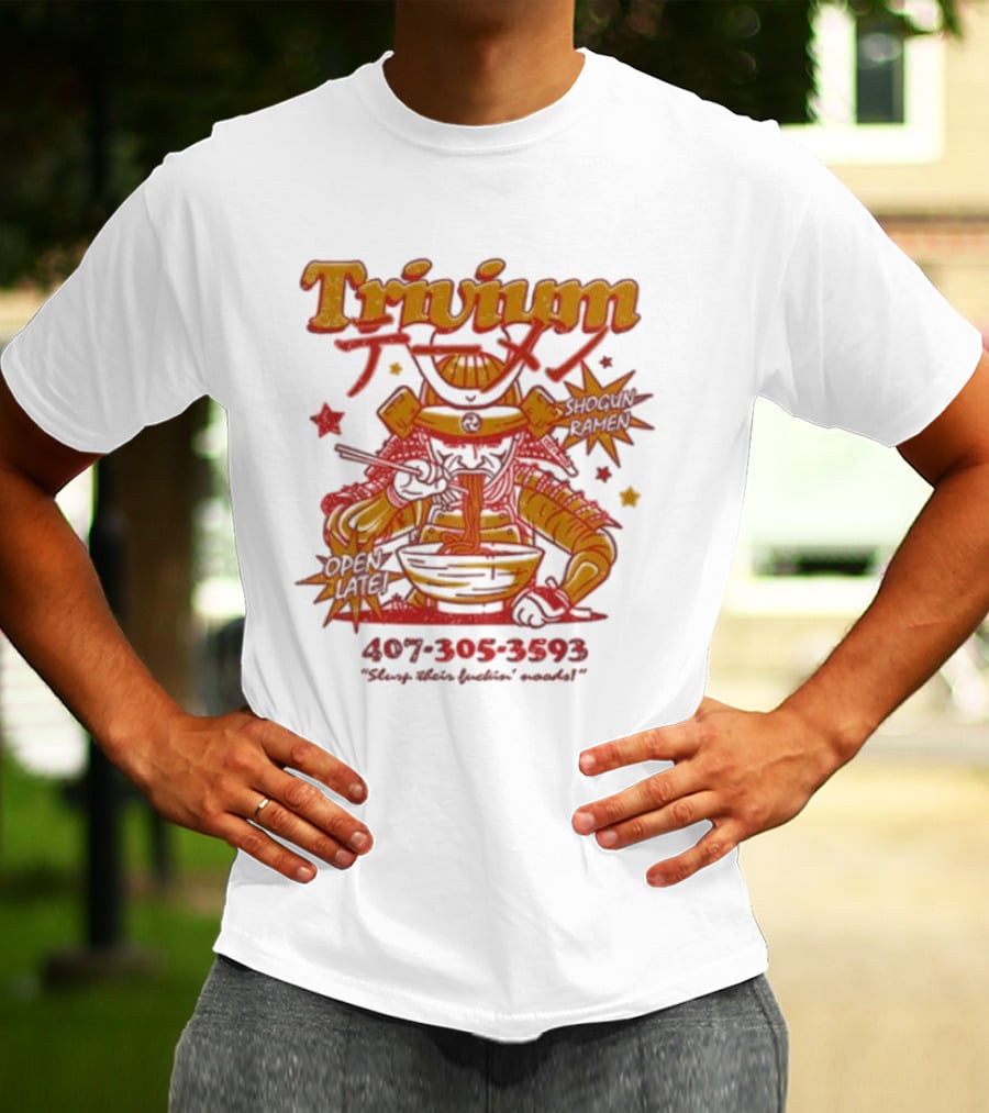 Trivium Shogun Ramen Feast Of Flavor Open Late 407-305-3593 Slurp Their Ramen T-Shirt