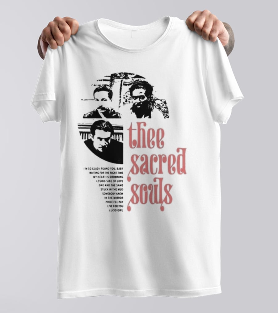 Thee Sacred Souls I'm So Glad I Found You Waiting For The Right Time T-Shirt