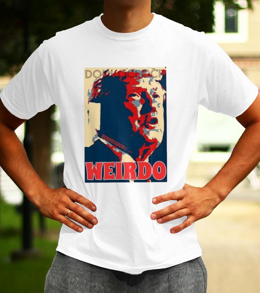 DON HOCLOCK WEIRDO T-Shirt
