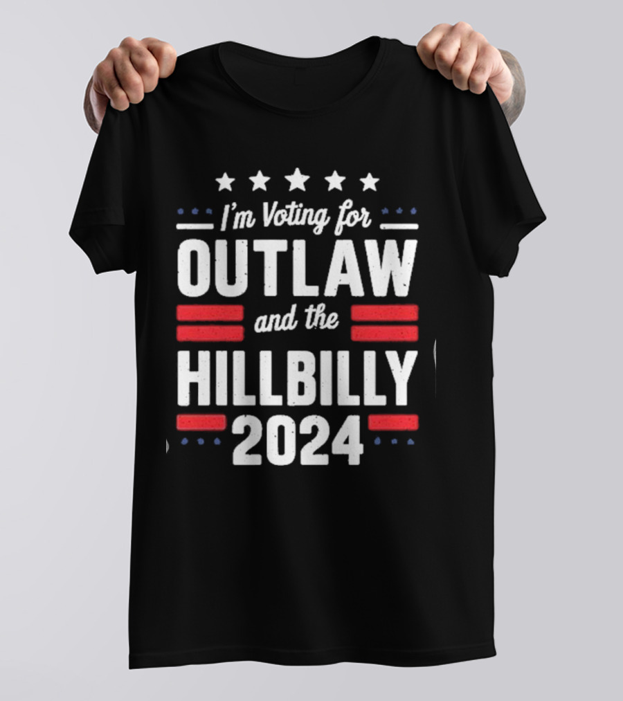 I'm Voting For Outlaw And The Hillbilly T-Shirt