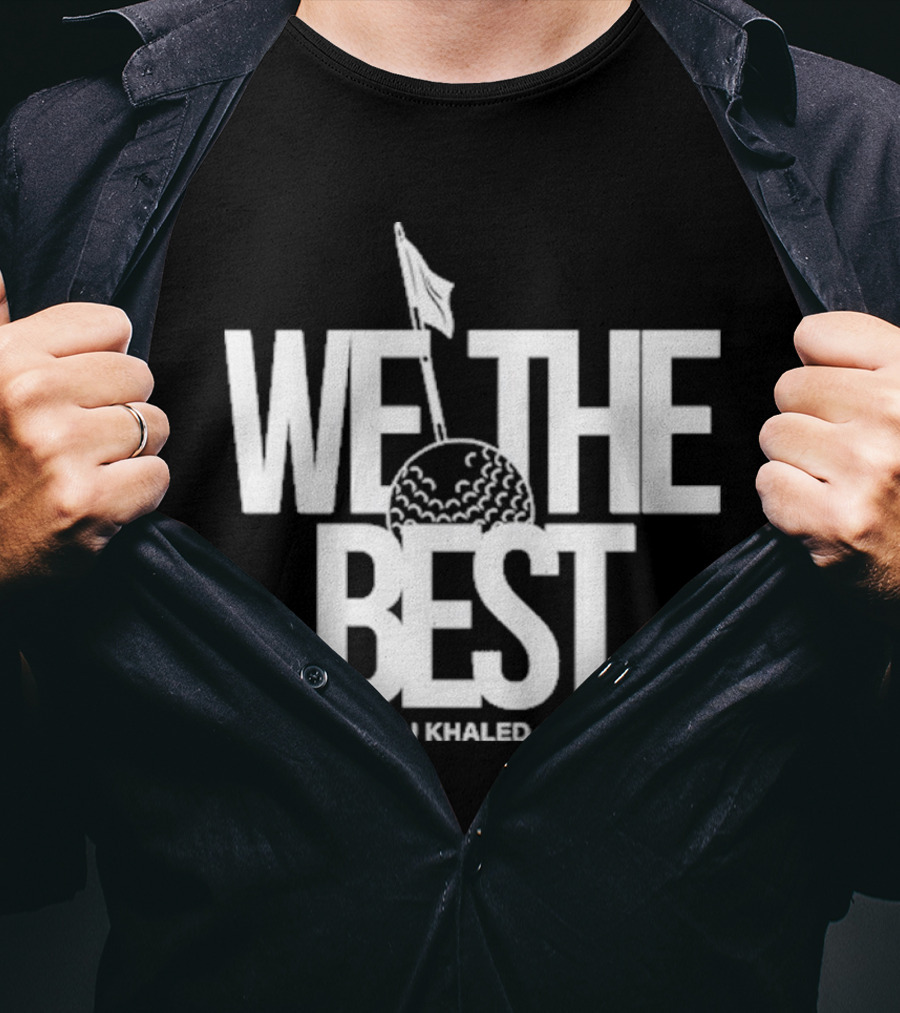 We The Best DJ Khaled Golf Ball Flag T-Shirt