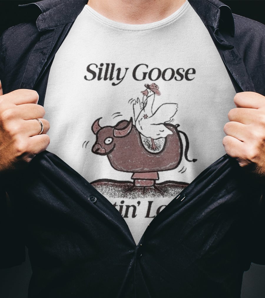 Middle Class Fancy Silly Goose Gettin’ Loose On Mechanical Bull T-Shirt