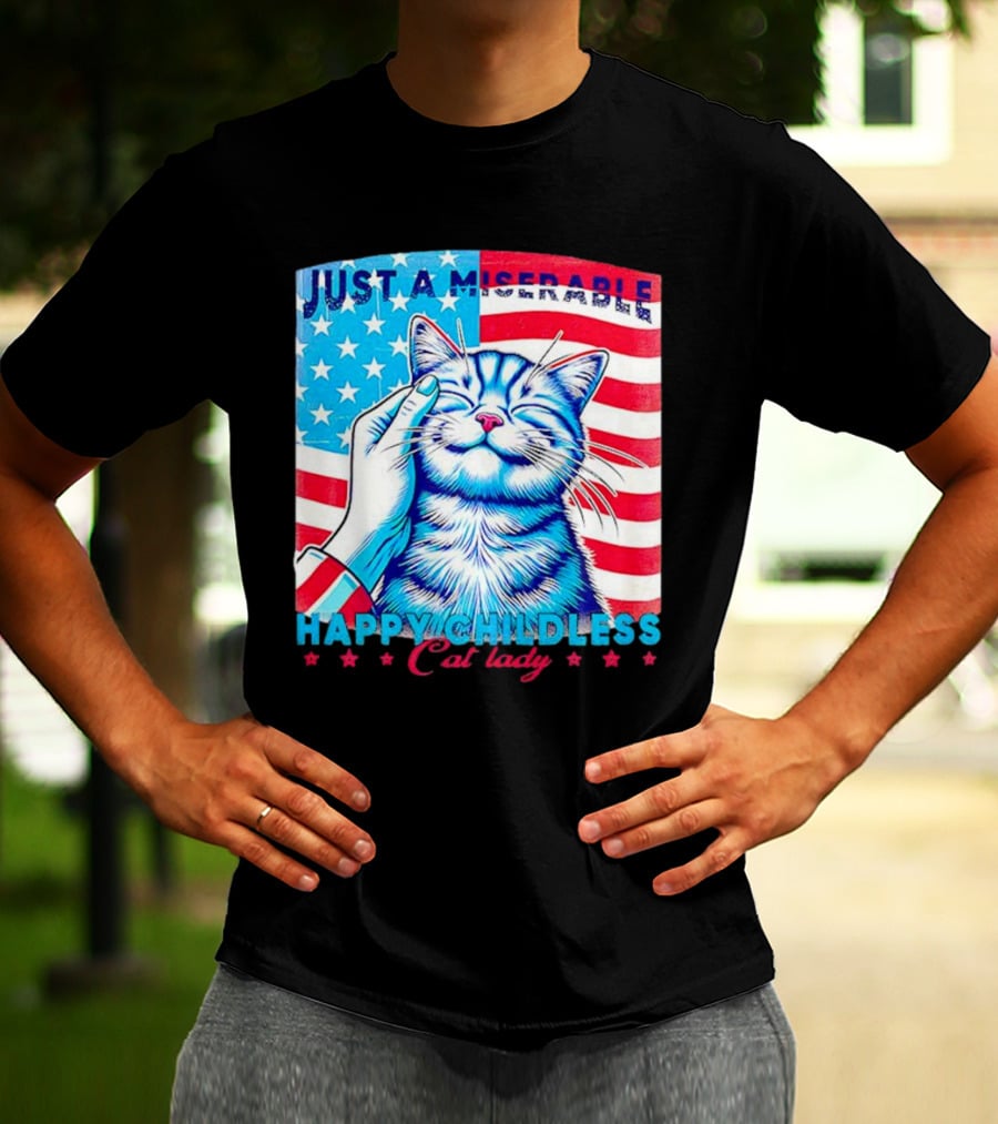 Just A Miserable Happy Childless Cat Lady Patriotic Flag Background T-Shirt