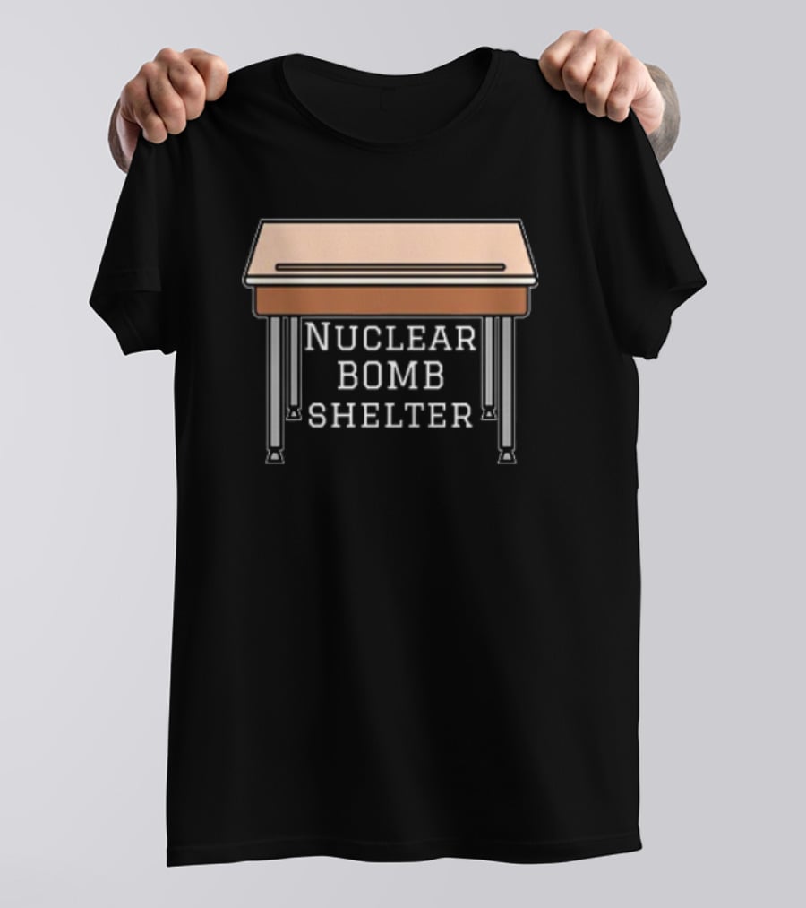 Nuclear Bomb Shelter Under School Desk Retro Humor T-Shirt