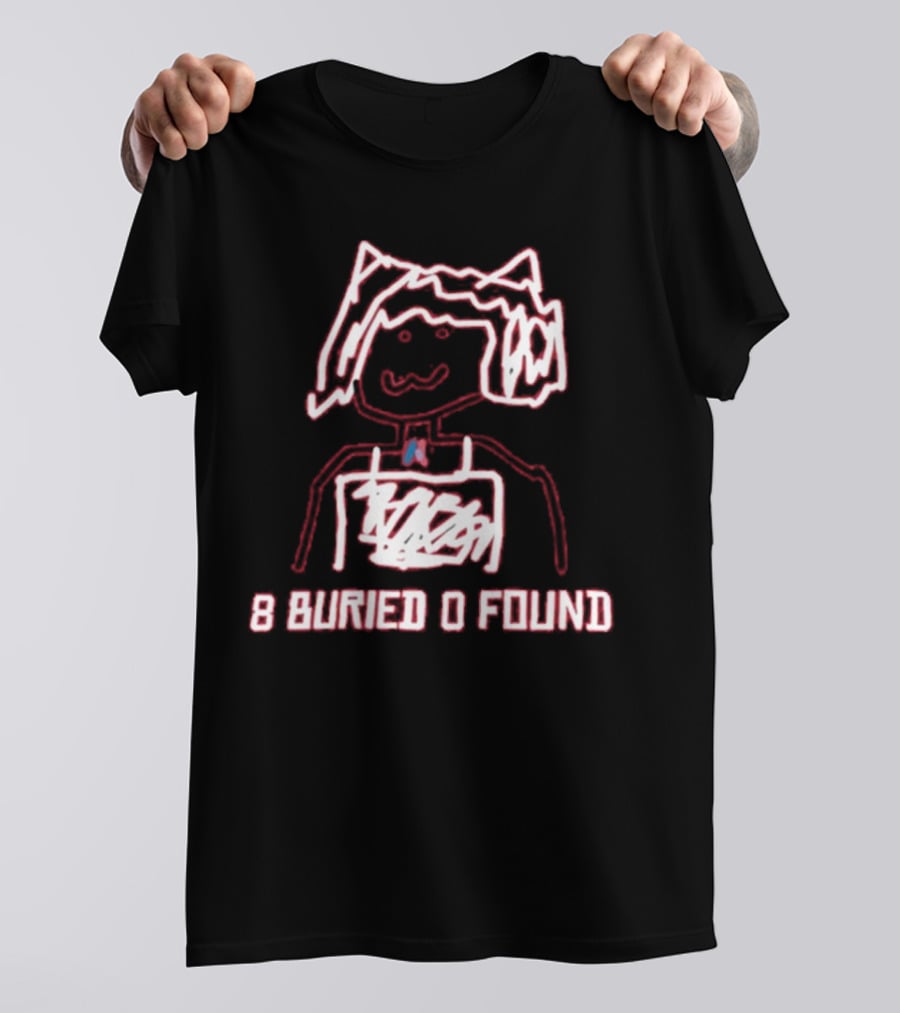 8 Buried 0 Found Doodle Outline Character T-Shirt