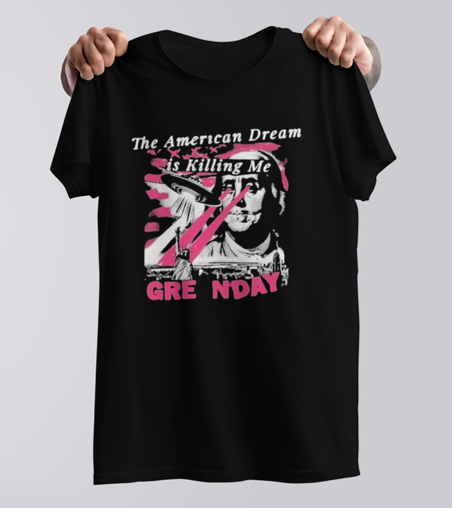 The American Dream Is Killing Me Green Day Statue Of Liberty UFO Beam T-Shirt